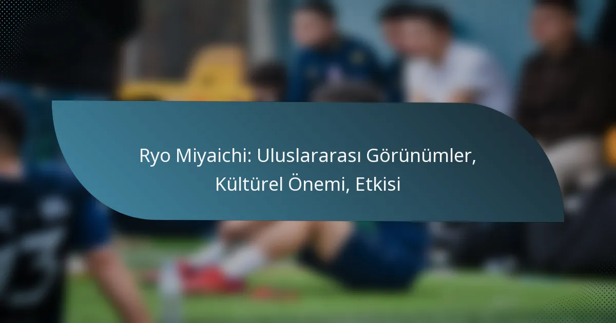 Ryo Miyaichi: Uluslararası Görünümler, Kültürel Önemi, Etkisi